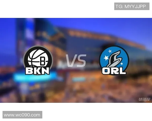 篮网与魔术精彩对决回放17日比赛全程回顾与精彩瞬间解析